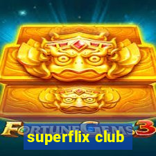 superflix club